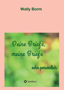 Deine Briefe, meine Briefe Deine Briefe, meine Briefe