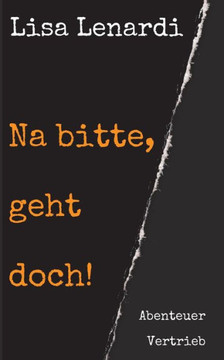 Na bitte, geht doch!