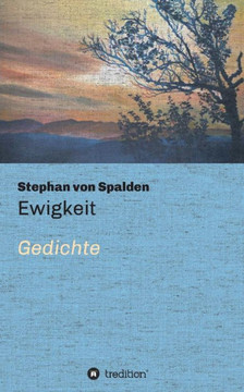 Ewigkeit: Gedichte