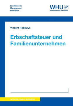Erbschaftsteuer und Familienunternehmen Erbschaftsteuer und Familienunternehmen