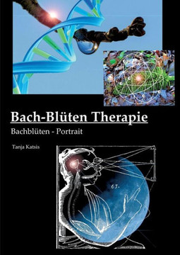 Bach-Bl?ten-Therapie Bach-Bl?ten-Therapie