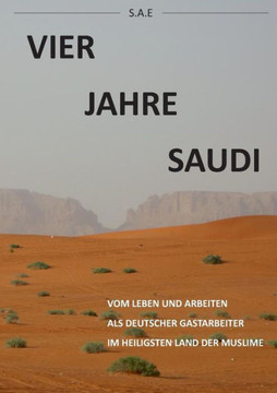 Vier Jahre Saudi