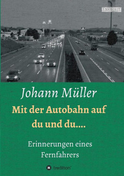 Mit der Autobahn auf Du und Du Mit der Autobahn auf Du und Du