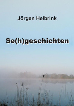 Se(h)geschichten