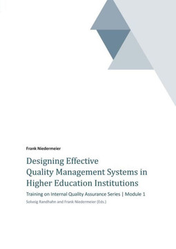 Designing Effective Quality Management Systems in Higher Education Institutions