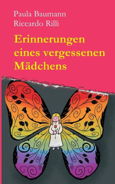 Erinnerungen eines vergessenen M?dchens