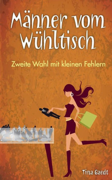 M?nner vom W?hltisch: Zweite Wahl mit kleinen Fehlern