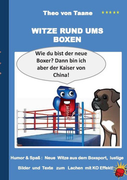 Witze rund ums Boxen: Humor & Spa? Neue Witze aus dem Boxsport, lustige Bilder und Texte zum Lachen mit KO Effekt!