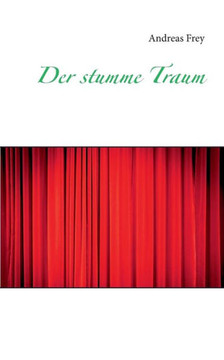 Der stumme Traum