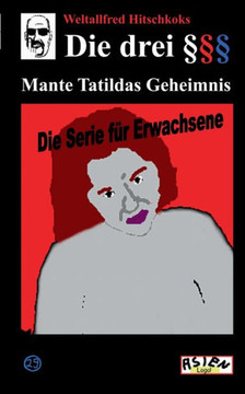 Die drei Paragraphenzeichen ??? und Mante Tatildas Geheimnis: Mante Tatildas Geheimnis