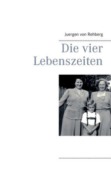 Die vier Lebenszeiten