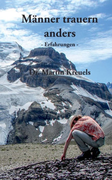 M?nner trauern anders - Erfahrungen -