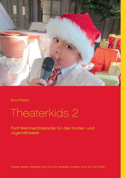 Theaterkids 2: F?nf Weihnachtsst?cke f?r das Kinder- und Jugendtheater