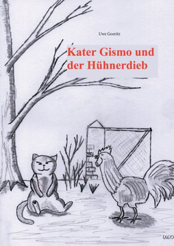 Kater Gismo und der H?hnerdieb