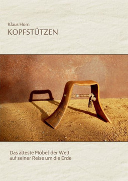 Kopfst?tzen: Das ?lteste M?bel der Welt auf seiner Reise um die Erde