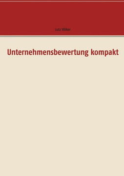 Unternehmensbewertung kompakt Unternehmensbewertung kompakt