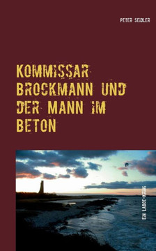 Kommissar Brockmann und der Mann im Beton: Ein Laboe-Krimi