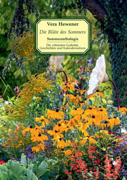 Die Bl?te des Sommers: Sommeranthologie Die Bl?te des Sommers: Sommeranthologie