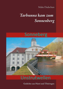 Tarhunna kam zum Sonnenberg: Gedichte aus Hatti und Th?ringen