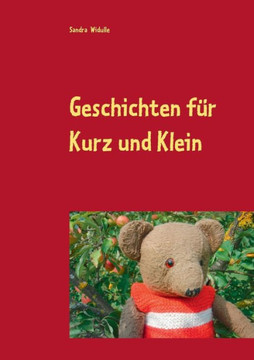 Geschichten f?r Kurz und Klein: Bunte Geschichtenwelt