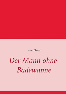Der Mann ohne Badewanne