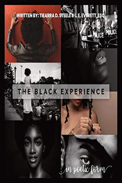 The Black Experience : In Poetic Form The Black Experience : In Poetic Form