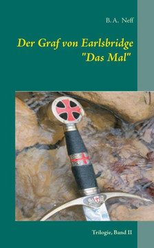 Der Graf von Earlsbridge, Trilogie, Band II: Das Mal