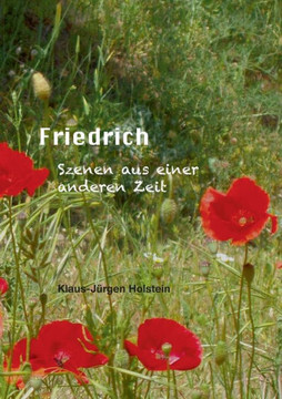 Friedrich: Szenen aus einer anderen Zeit