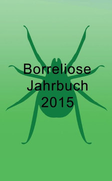 Borreliose Jahrbuch 2015 Borreliose Jahrbuch 2015