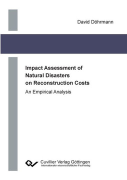 Impact Assessment of Natural Disasters on Reconstruction Costs