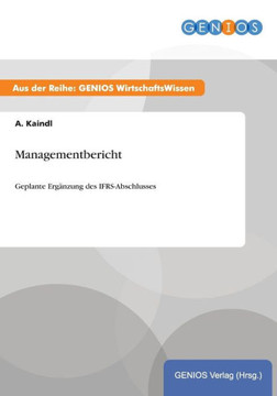 Managementbericht: Geplante Erg?nzung des IFRS-Abschlusses