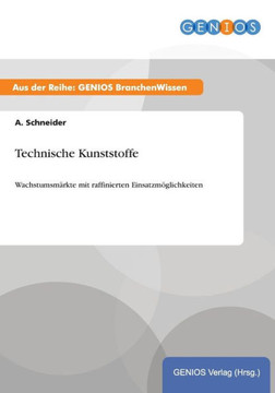 Technische Kunststoffe: Wachstumsm?rkte mit raffinierten Einsatzm?glichkeiten