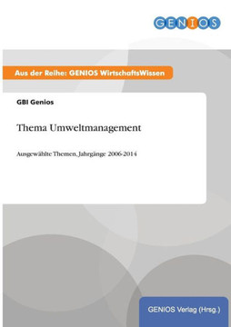 Thema Umweltmanagement: Ausgew?hlte Themen, Jahrg?nge 2006-2014