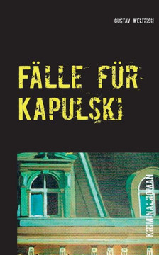F?lle f?r Kapulski: Zwei Kriminalromane F?lle f?r Kapulski: Zwei Kriminalromane