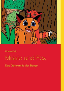 Missie und Fox: Das Geheimnis der Berge