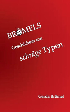 Br?mels Geschichten um schr?ge Typen