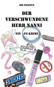 Der verschwundene Herr Nanni: Ein FG-Krimi
