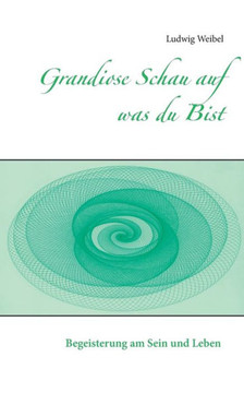 Grandiose Schau auf was du Bist