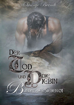 Der Tod und die Diebin: B?ndnis der Sieben 01