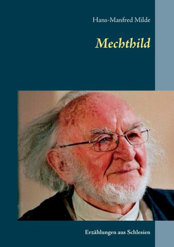 Mechthild: Erz?hlungen aus Schlesien