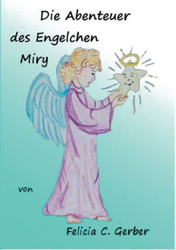 Die Abenteuer des Engelchen Miry