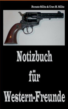 Notizbuch f?r Western-Freunde