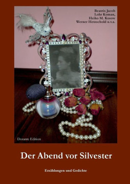 Der Abend vor Silvester: Erz?hlungen und Gedichte