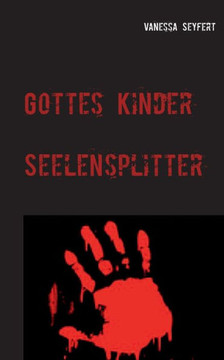 Gottes Kinder: Seelensplitter