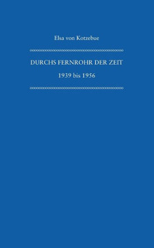 Durchs Fernrohr der Zeit: 1939 - 1956