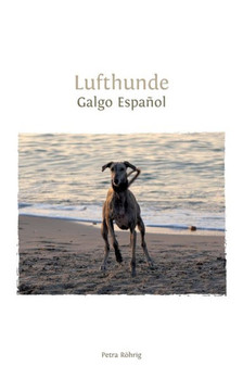 Lufthunde: Galgo Espa?ol