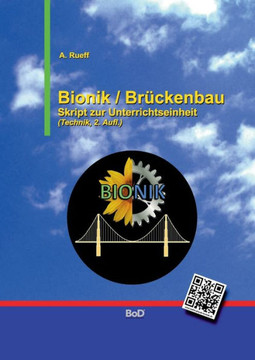 Bionik / Br?ckenbau: Skript zur Unterrichtseinheit