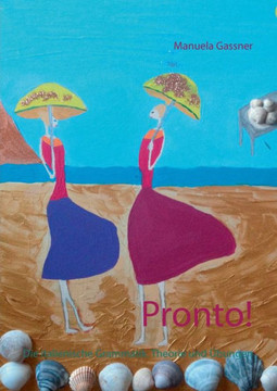 Pronto!: Die italienische Grammatik. Theorie und ?bungen