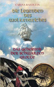 Die Legenden des Wolkenreiches: Das Geheimnis der schwarzen Grotte