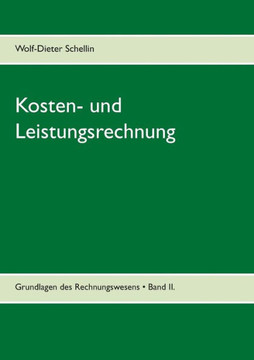 Kosten- und Leistungsrechnung: verst?ndlich - kompakt - pr?fungsrelevant